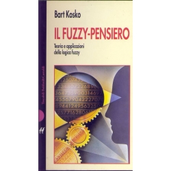 Bart Kosko - Il Fuzzy pensiero